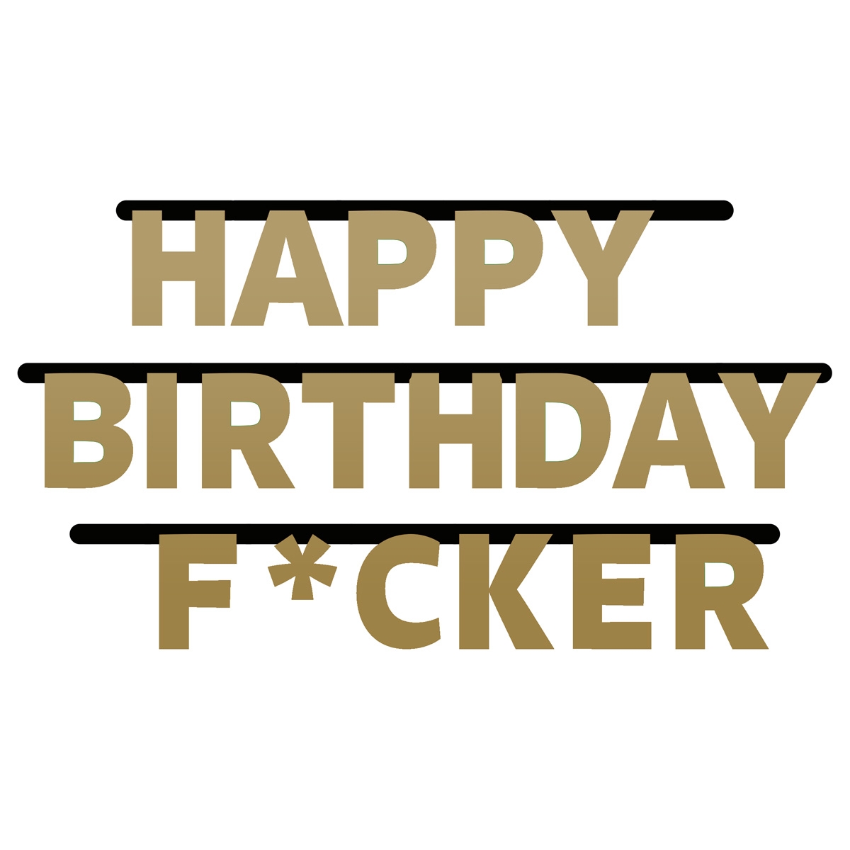 Happy Birthday F*cker Guirlande